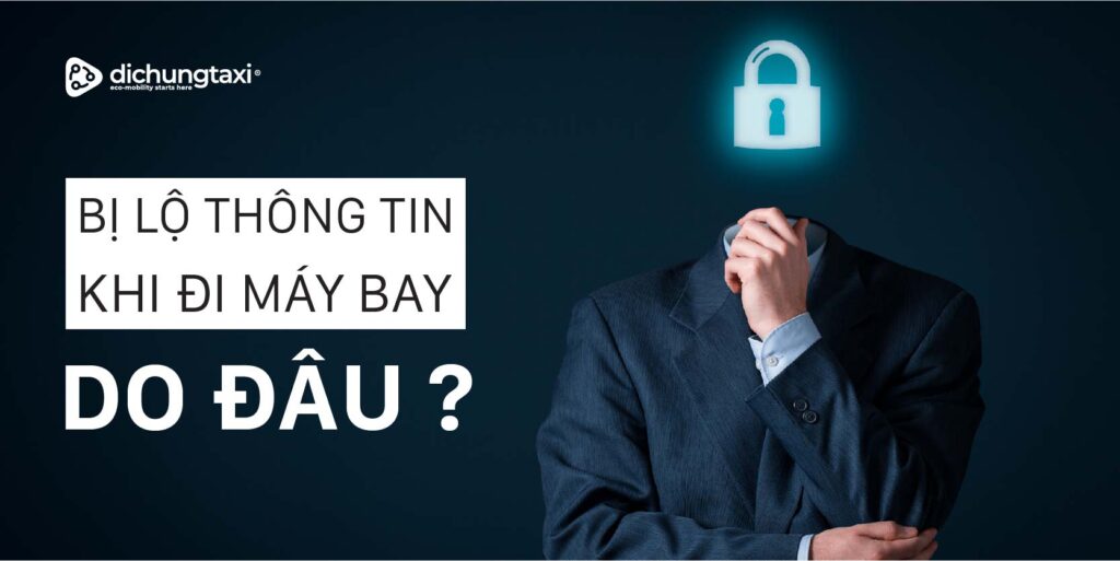 bi-lo-thong-tin-ca-nhan-khi-di-may-bay