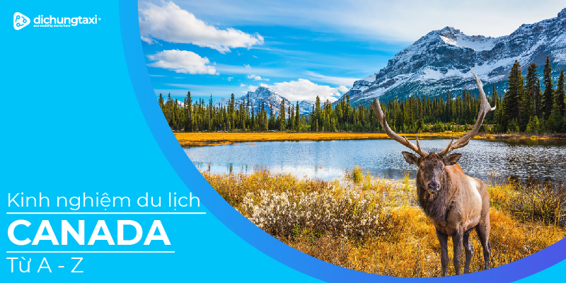 du-lich-canada-tu-a-z