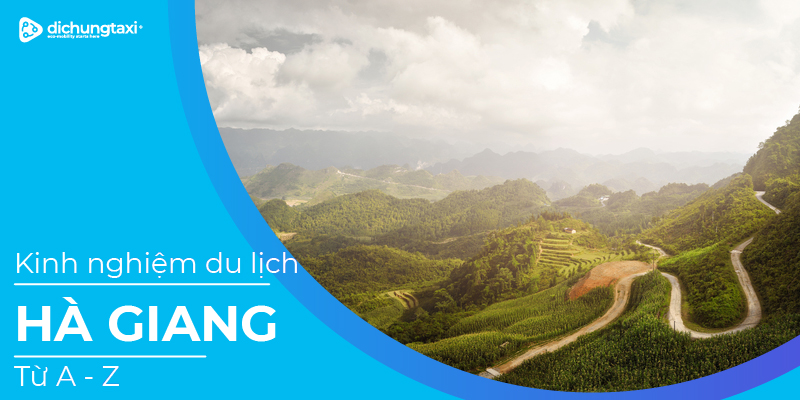 Kinh nghiệm du lịch Hà Giang