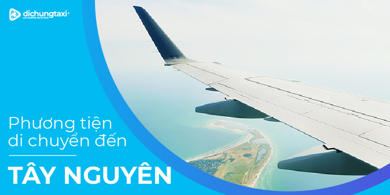huong-dan-di-chuyen-tay-nguyen