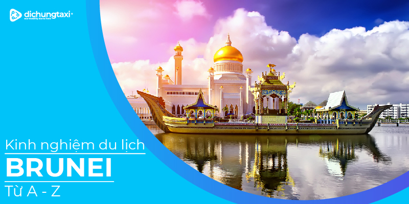 du-lich-brunei-tu-a-z