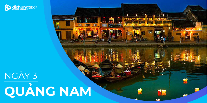 Du lịch Quảng Nam 3 ngày 2 đêm